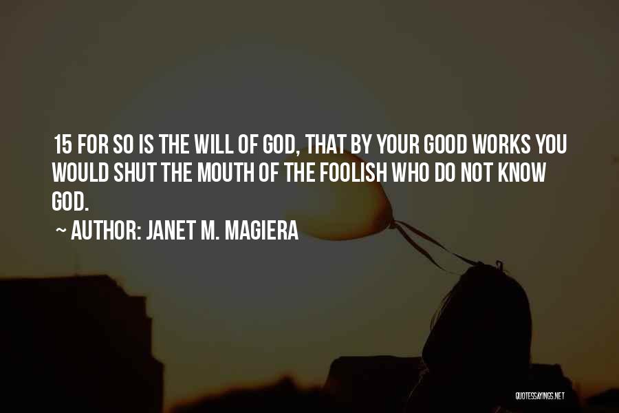 Janet M. Magiera Quotes 527772