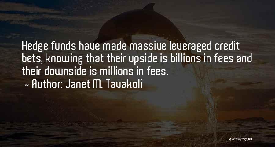 Janet M. Tavakoli Quotes 965739