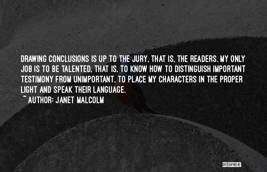 Janet Malcolm Quotes 1083894