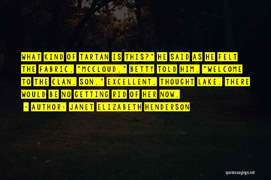 Janet Mccloud Quotes By Janet Elizabeth Henderson