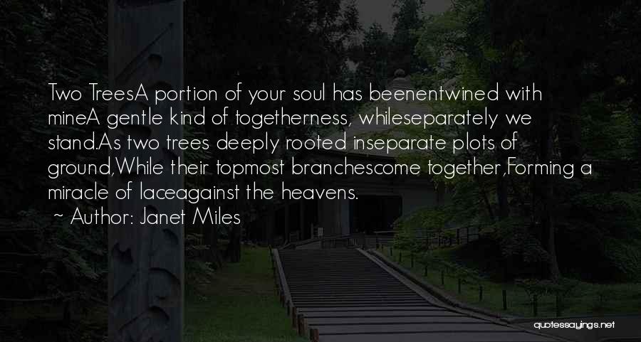Janet Miles Quotes 2048828
