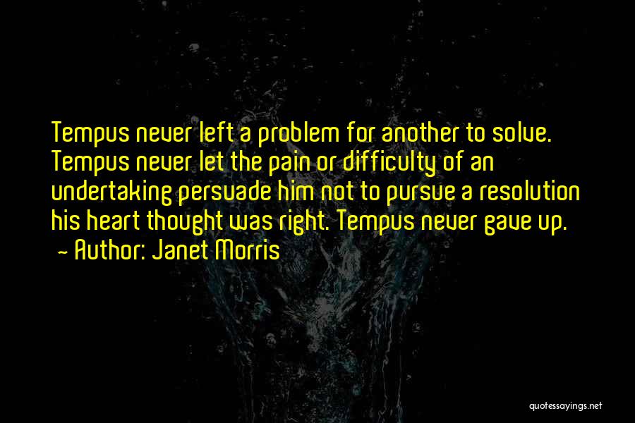 Janet Morris Quotes 1144461