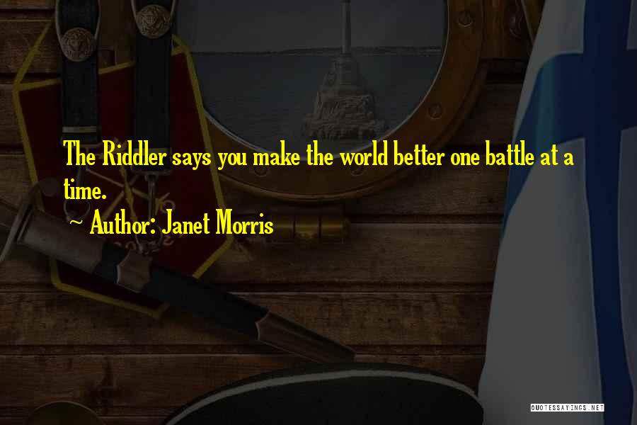 Janet Morris Quotes 1168937