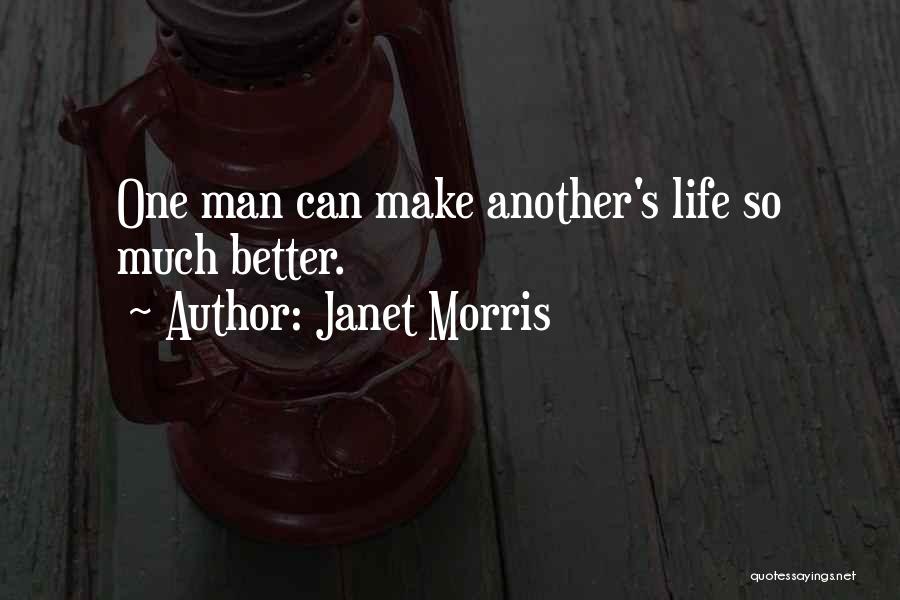 Janet Morris Quotes 1249400