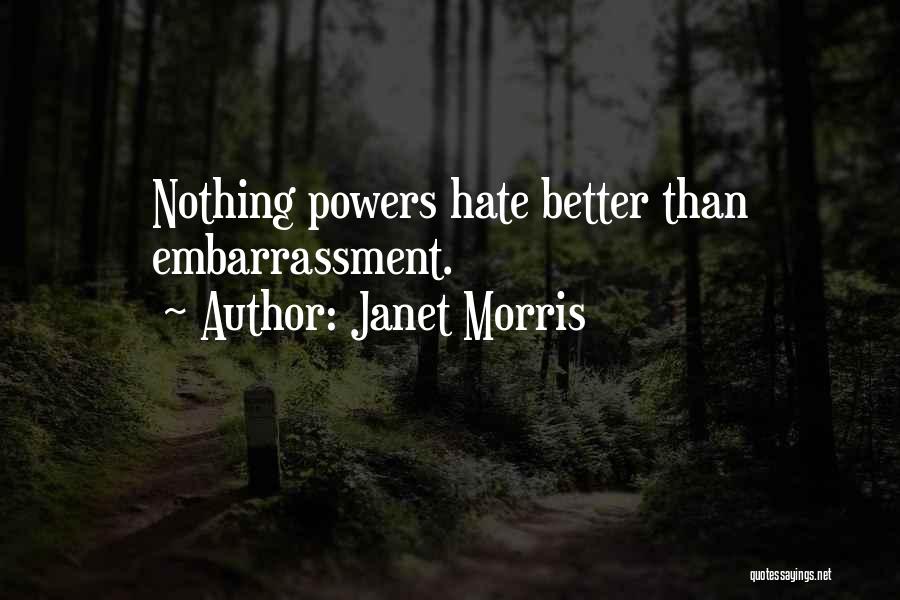 Janet Morris Quotes 1341928