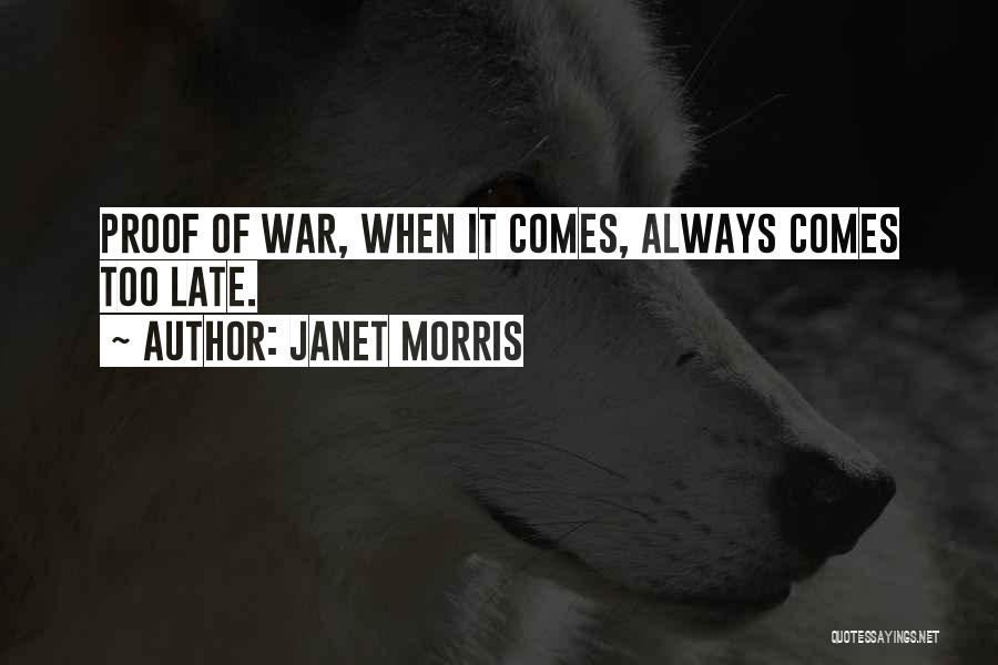 Janet Morris Quotes 1628862