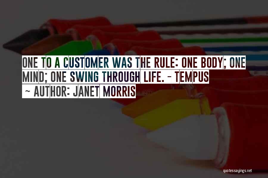 Janet Morris Quotes 1716086