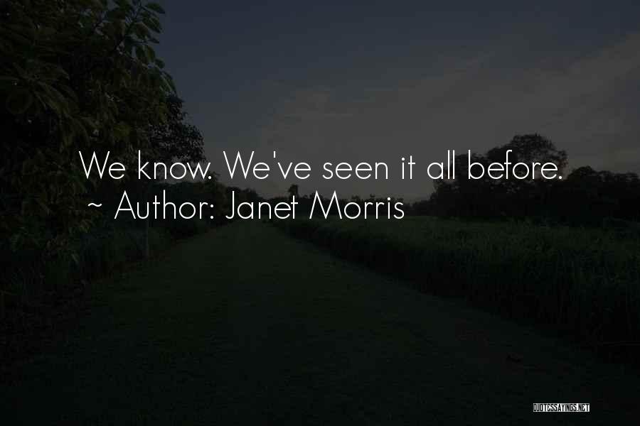 Janet Morris Quotes 1766918