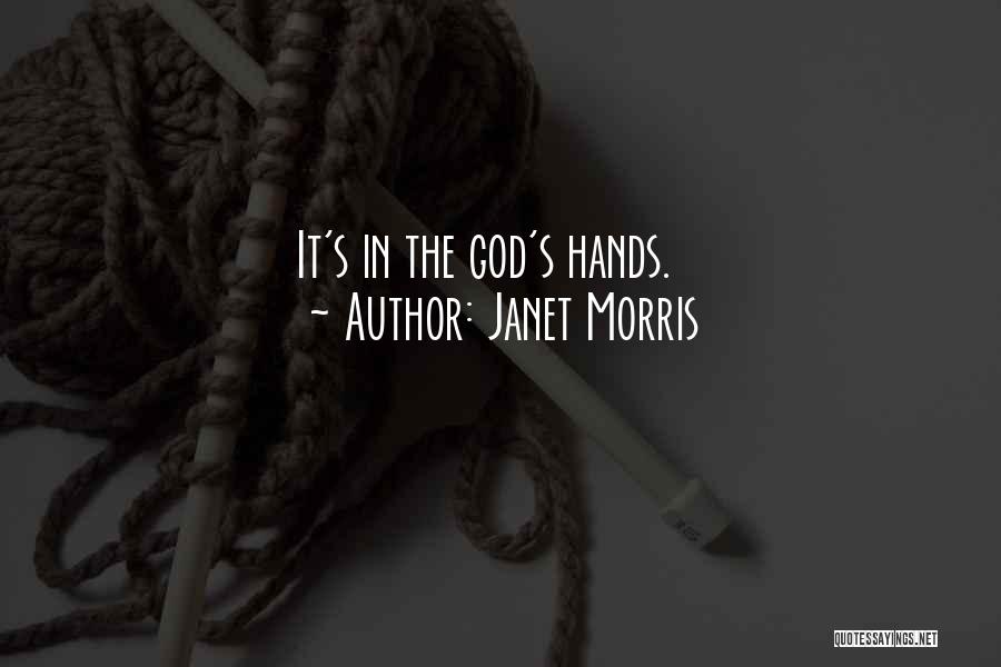 Janet Morris Quotes 1887292