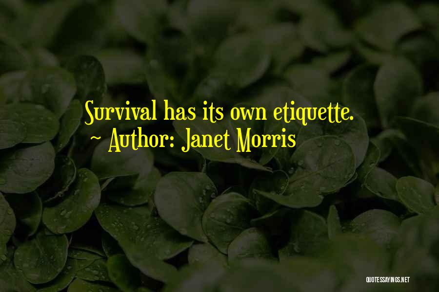 Janet Morris Quotes 1995165