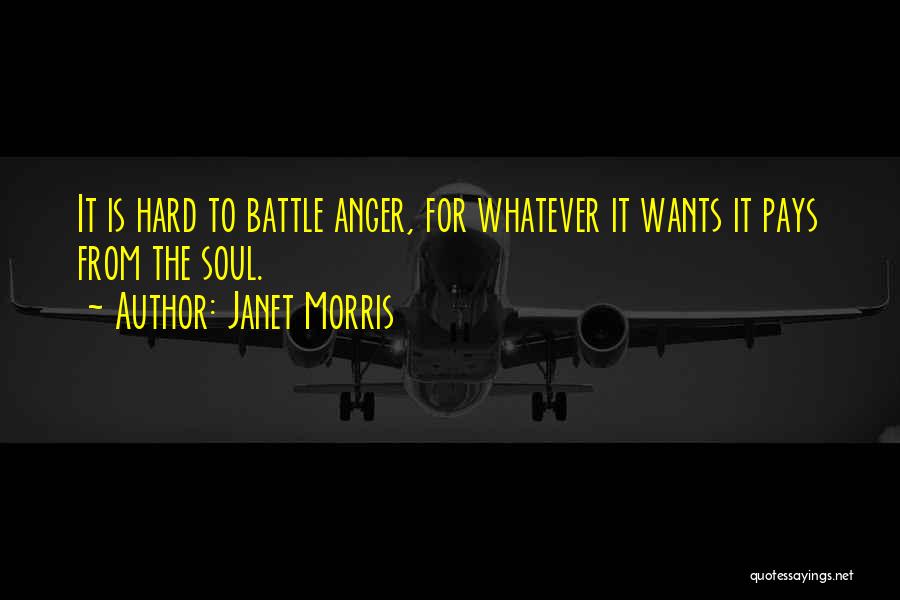 Janet Morris Quotes 2193313