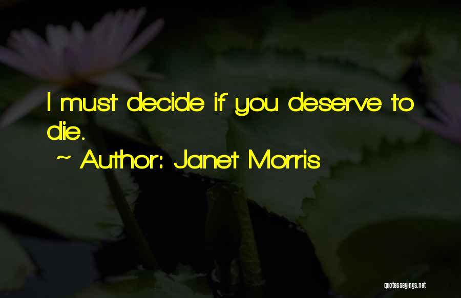 Janet Morris Quotes 2202523