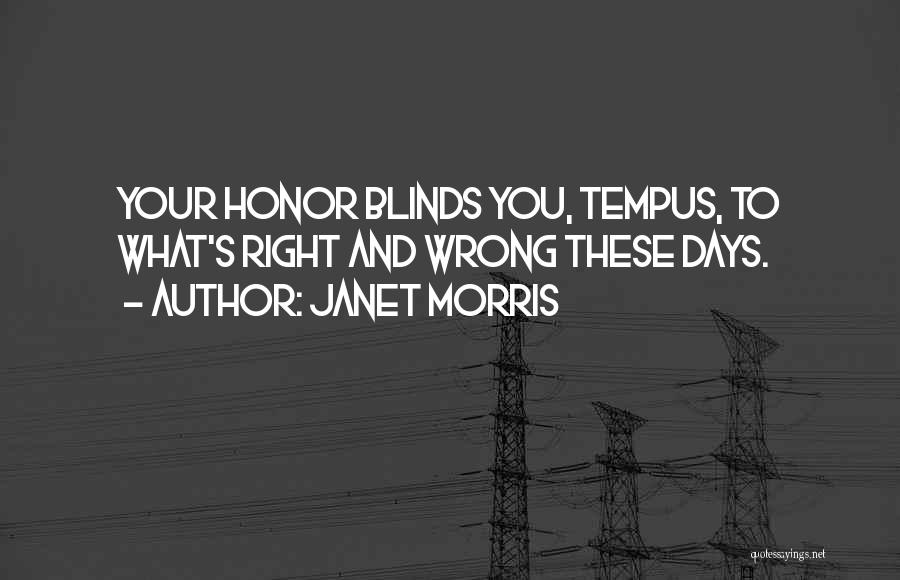 Janet Morris Quotes 252748