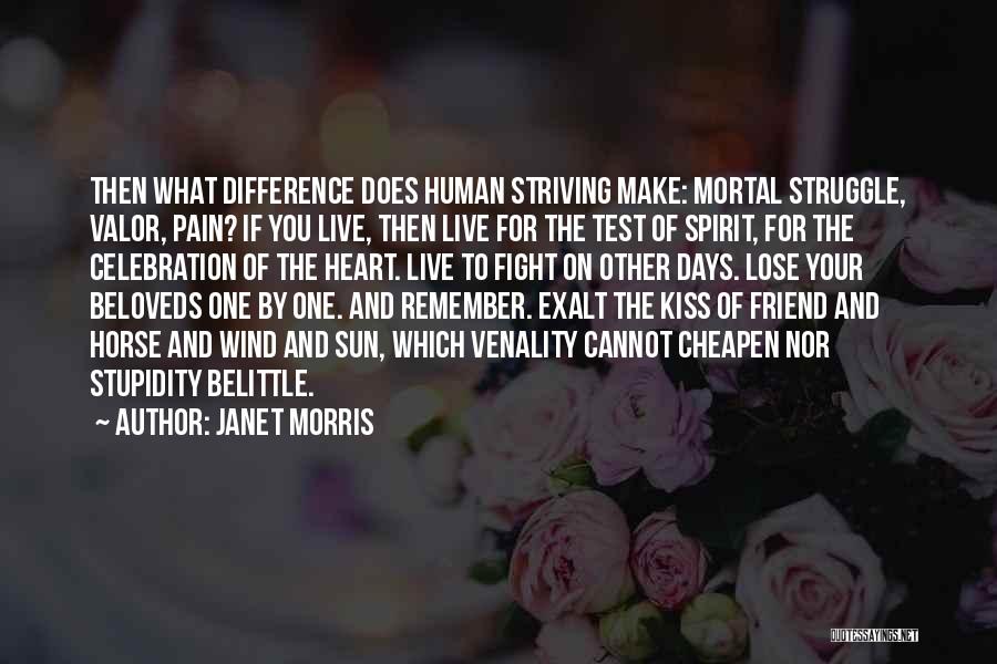 Janet Morris Quotes 324030