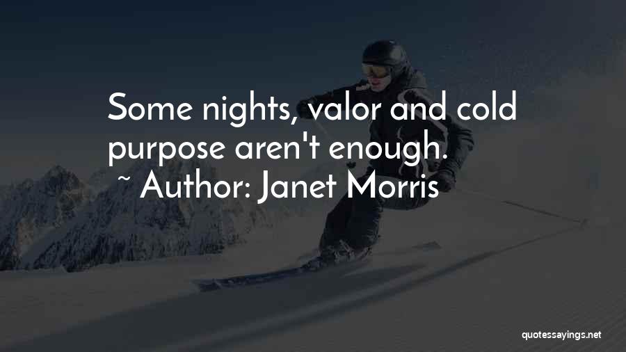 Janet Morris Quotes 382200