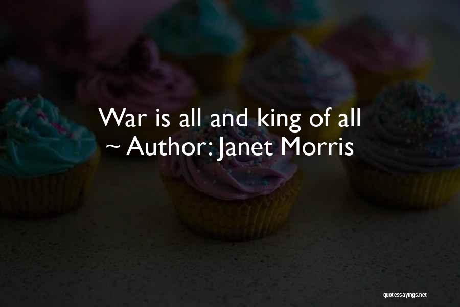 Janet Morris Quotes 498902