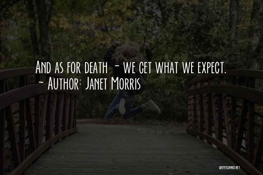 Janet Morris Quotes 554092