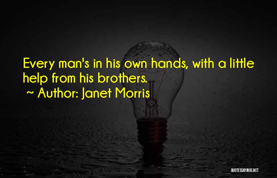 Janet Morris Quotes 581505