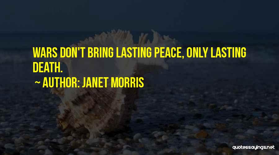 Janet Morris Quotes 680495