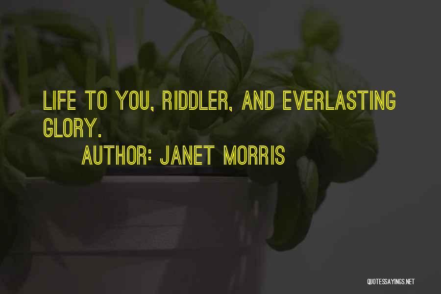 Janet Morris Quotes 818213