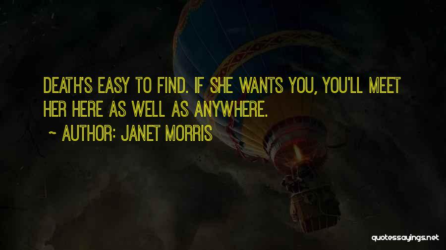 Janet Morris Quotes 907501