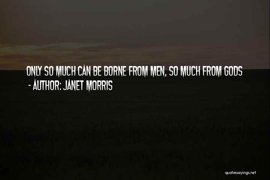 Janet Morris Quotes 944898