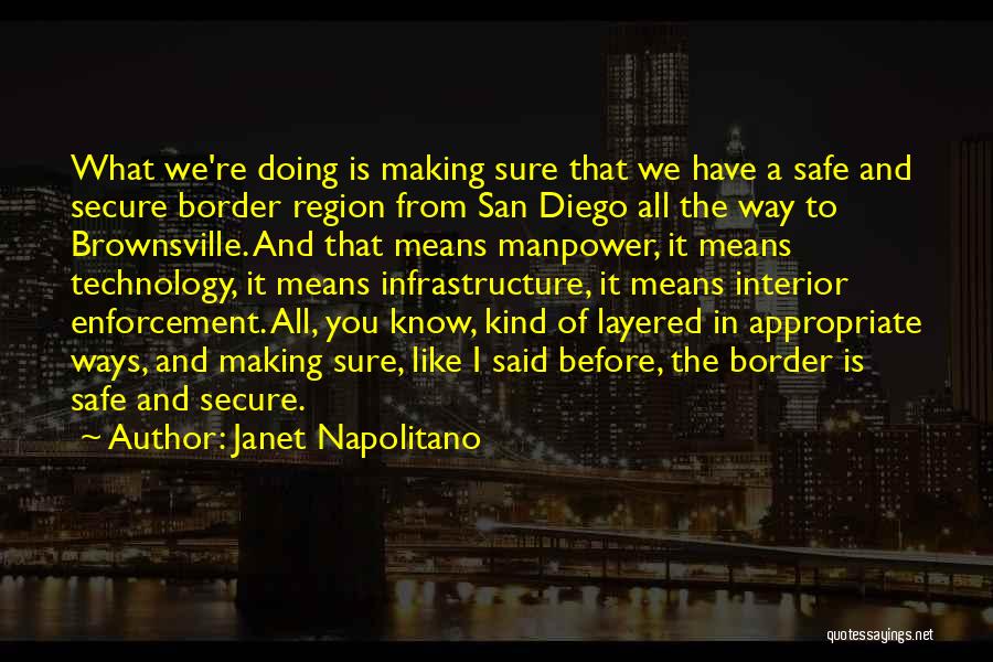 Janet Napolitano Quotes 1219427