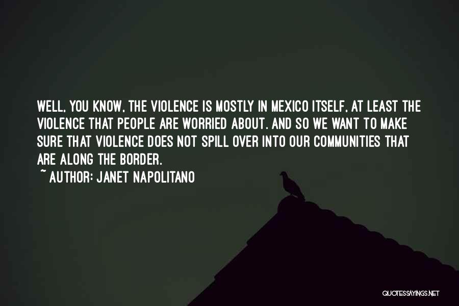 Janet Napolitano Quotes 523144