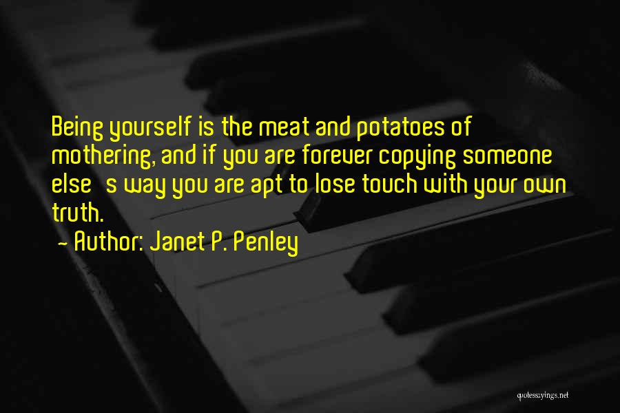 Janet P. Penley Quotes 595271