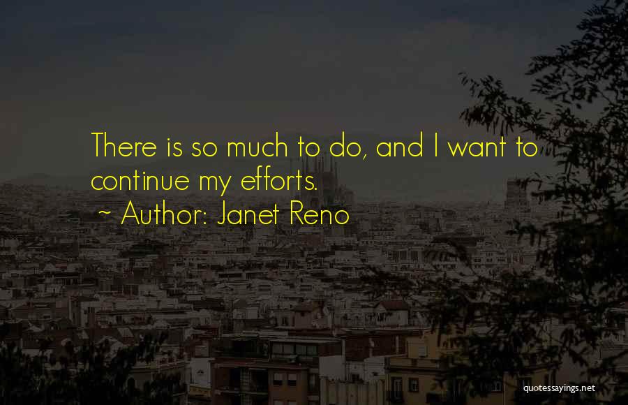 Janet Reno Quotes 1239269