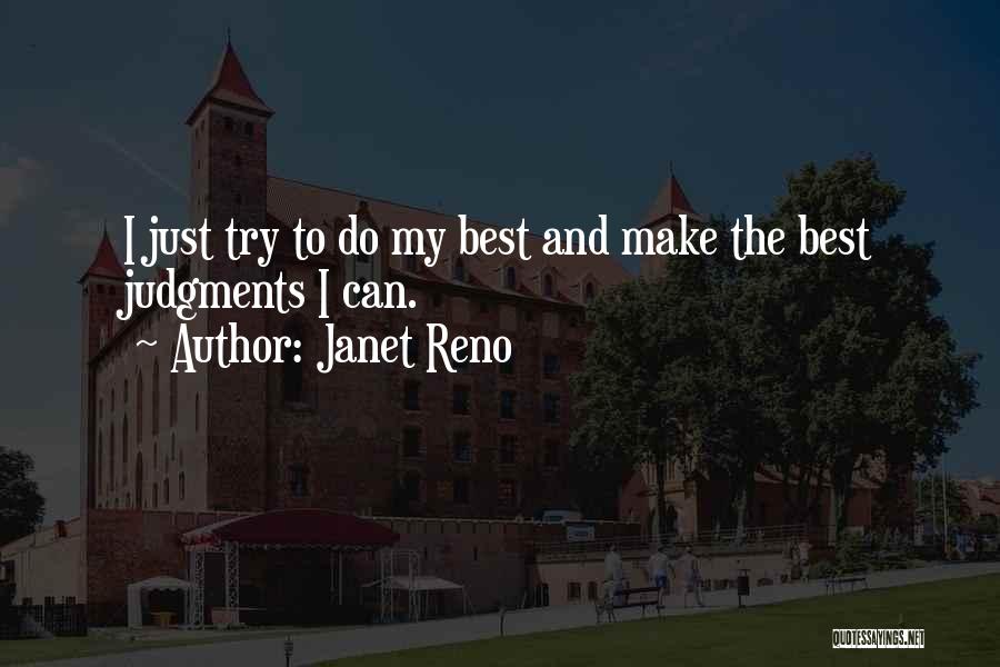 Janet Reno Quotes 1286596
