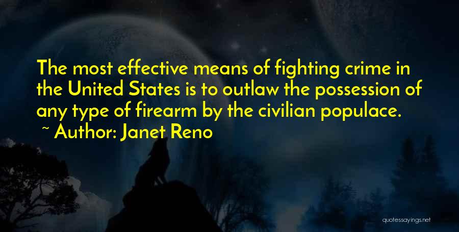 Janet Reno Quotes 1702101