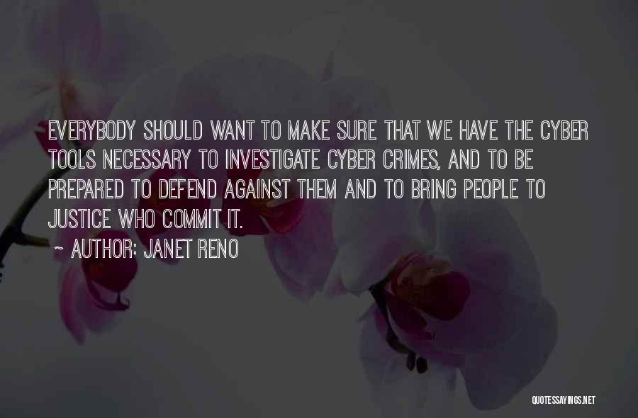 Janet Reno Quotes 1738102