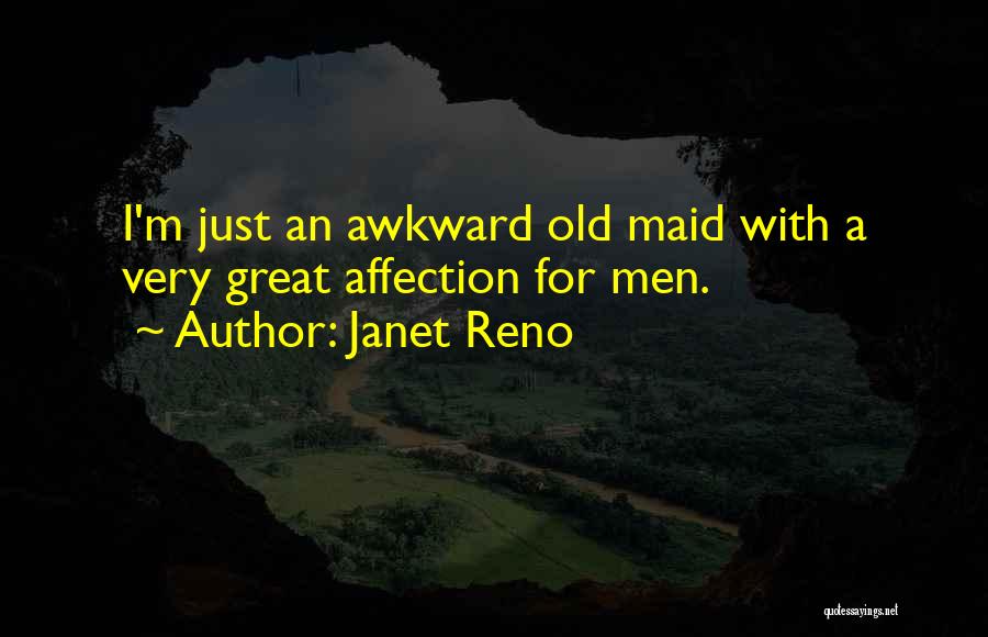 Janet Reno Quotes 176223