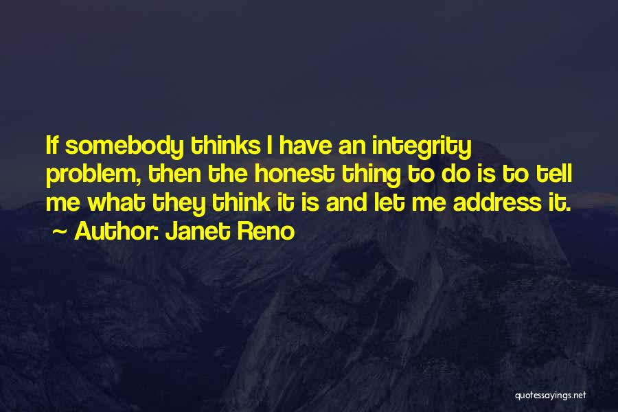 Janet Reno Quotes 560127