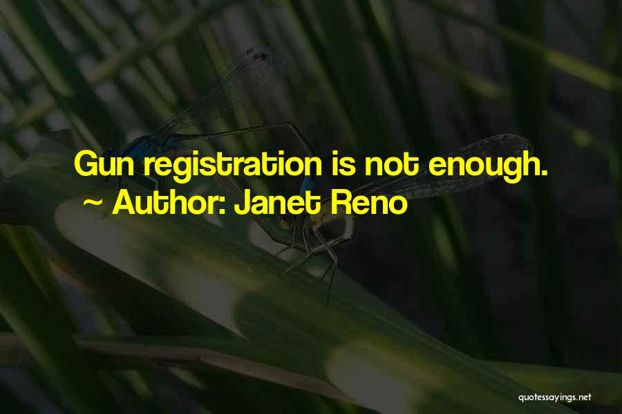 Janet Reno Quotes 750491