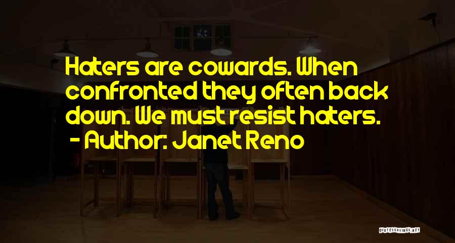 Janet Reno Quotes 787503