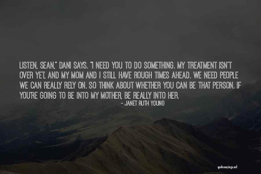 Janet Ruth Young Quotes 524415