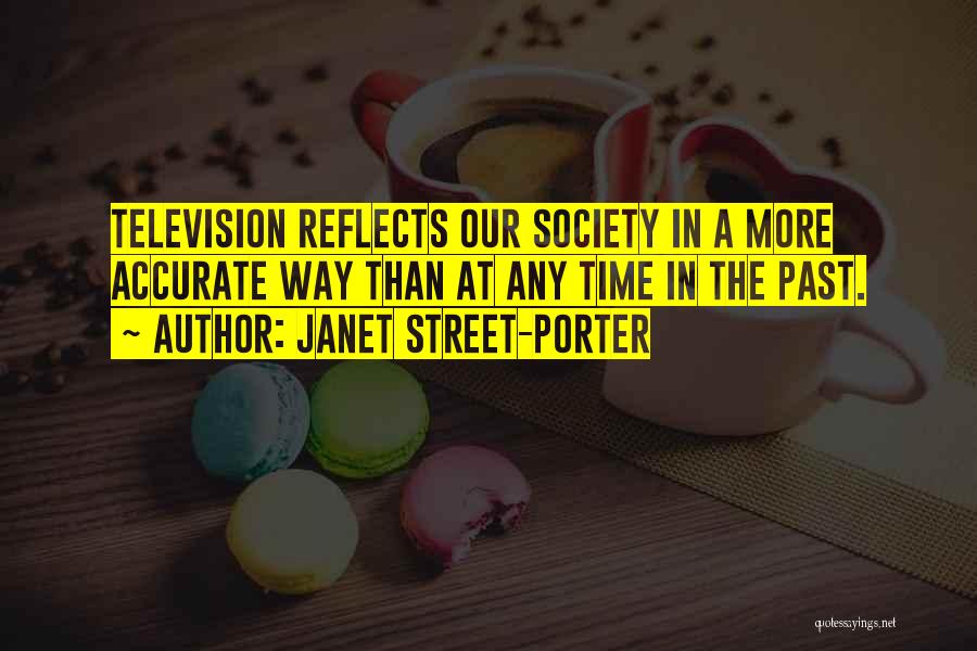 Janet Street-Porter Quotes 666931