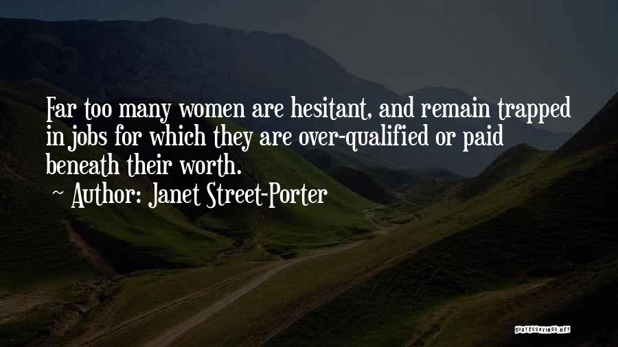 Janet Street-Porter Quotes 703570