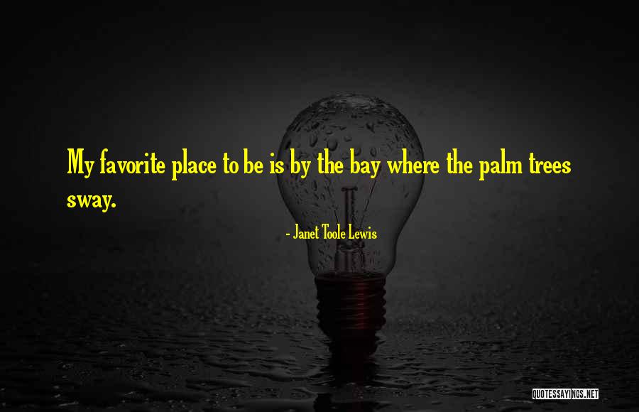 Janet Toole Lewis Quotes 1680276 Janet Toole Lewis Quotes 1680276