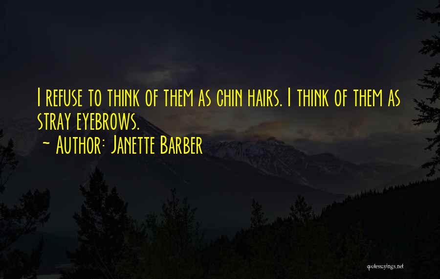 Janette Barber Quotes 1007126