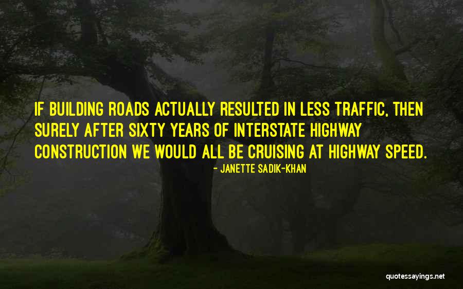 Janette Sadik-Khan Quotes 1353200 Janette Sadik-Khan Quotes 1353200