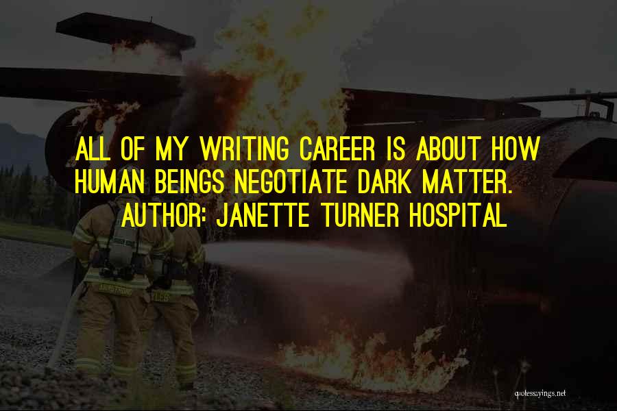 Janette Turner Hospital Quotes 240791