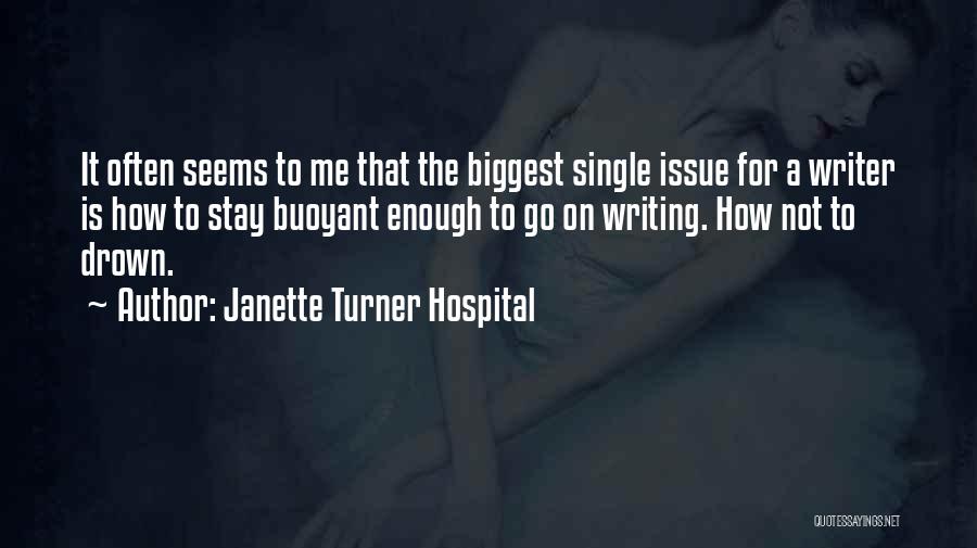 Janette Turner Hospital Quotes 633974