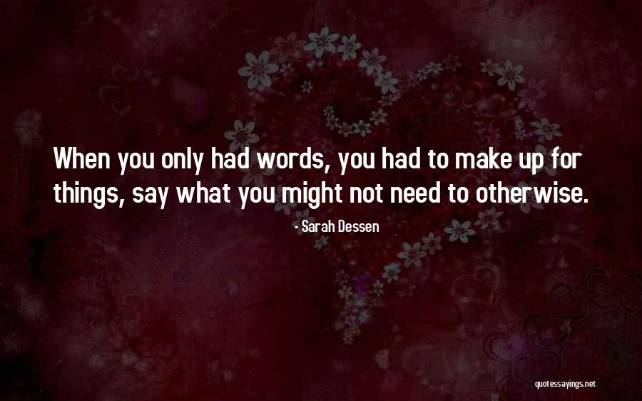 Janetti Chon Quotes By Sarah Dessen Janetti Chon Quotes By Sarah Dessen