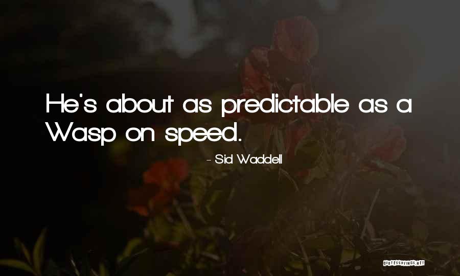 Janetti Chon Quotes By Sid Waddell Janetti Chon Quotes By Sid Waddell