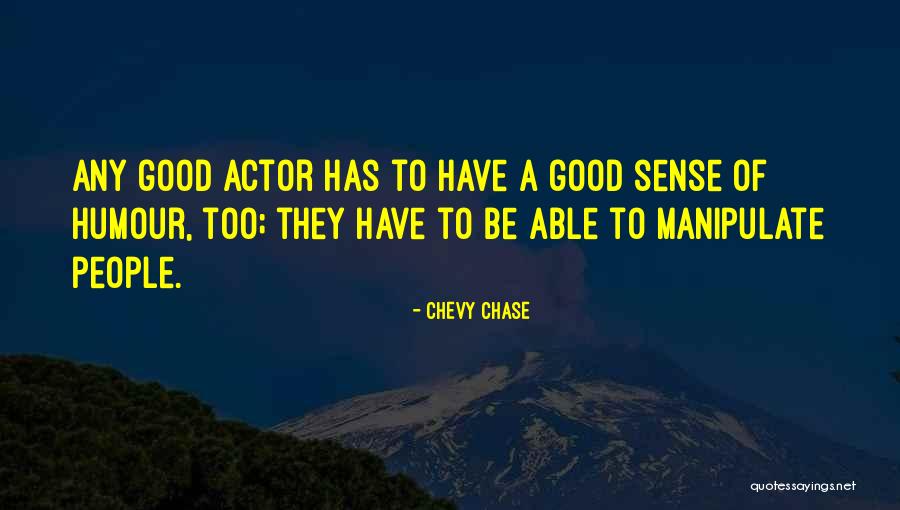 Janetti Management Quotes By Chevy Chase Janetti Management Quotes By Chevy Chase