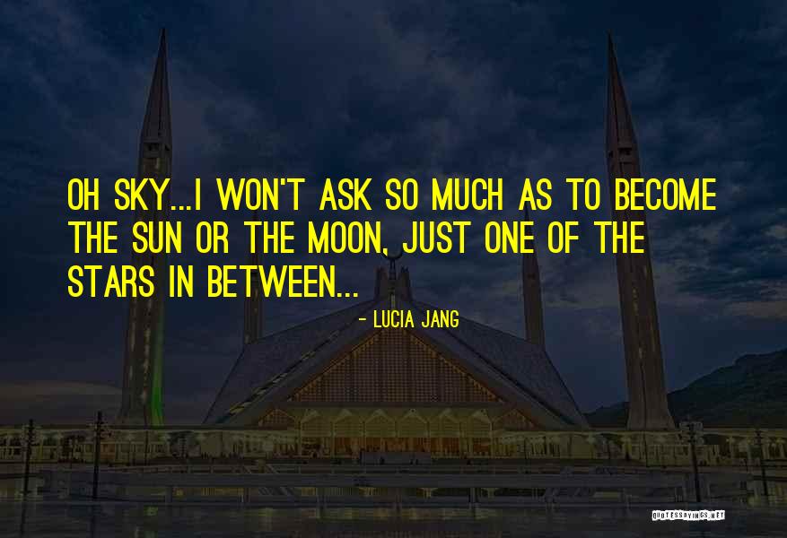 Jang Quotes By Lucia Jang Jang Quotes By Lucia Jang