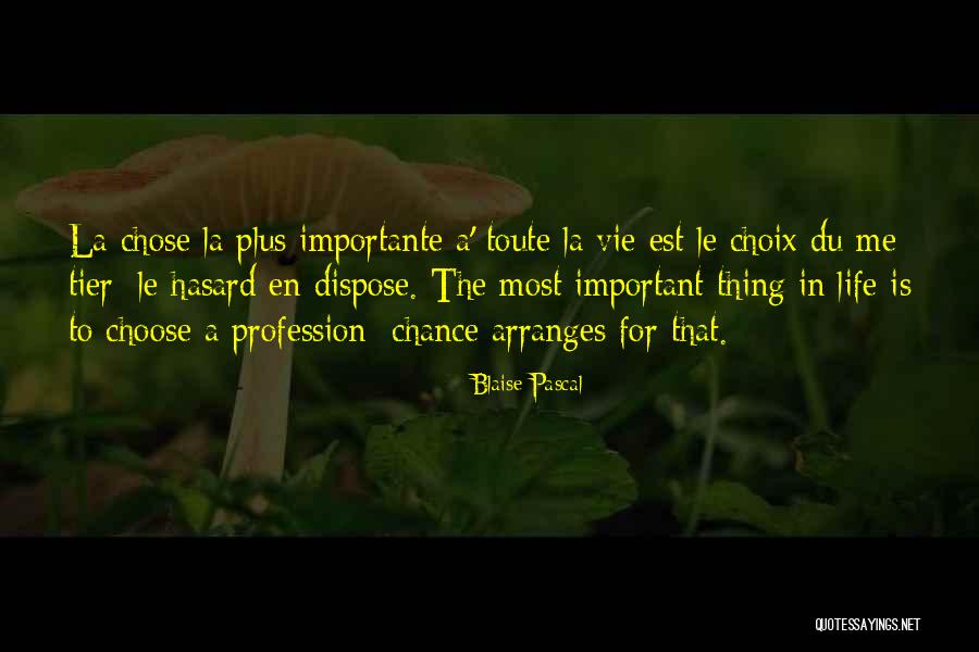 Jangan Lepaskan Quotes By Blaise Pascal